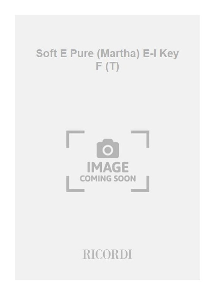 Soft E Pure (Martha) E-I Key F (T)